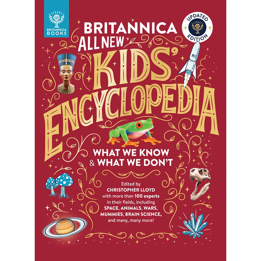 Britannica All New Kids' Encyclopedia: Updated Edition - What We Know & What We Don't