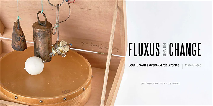 Fluxus Means Change: Jean Brown's Avant-Garde Archive - Image 2