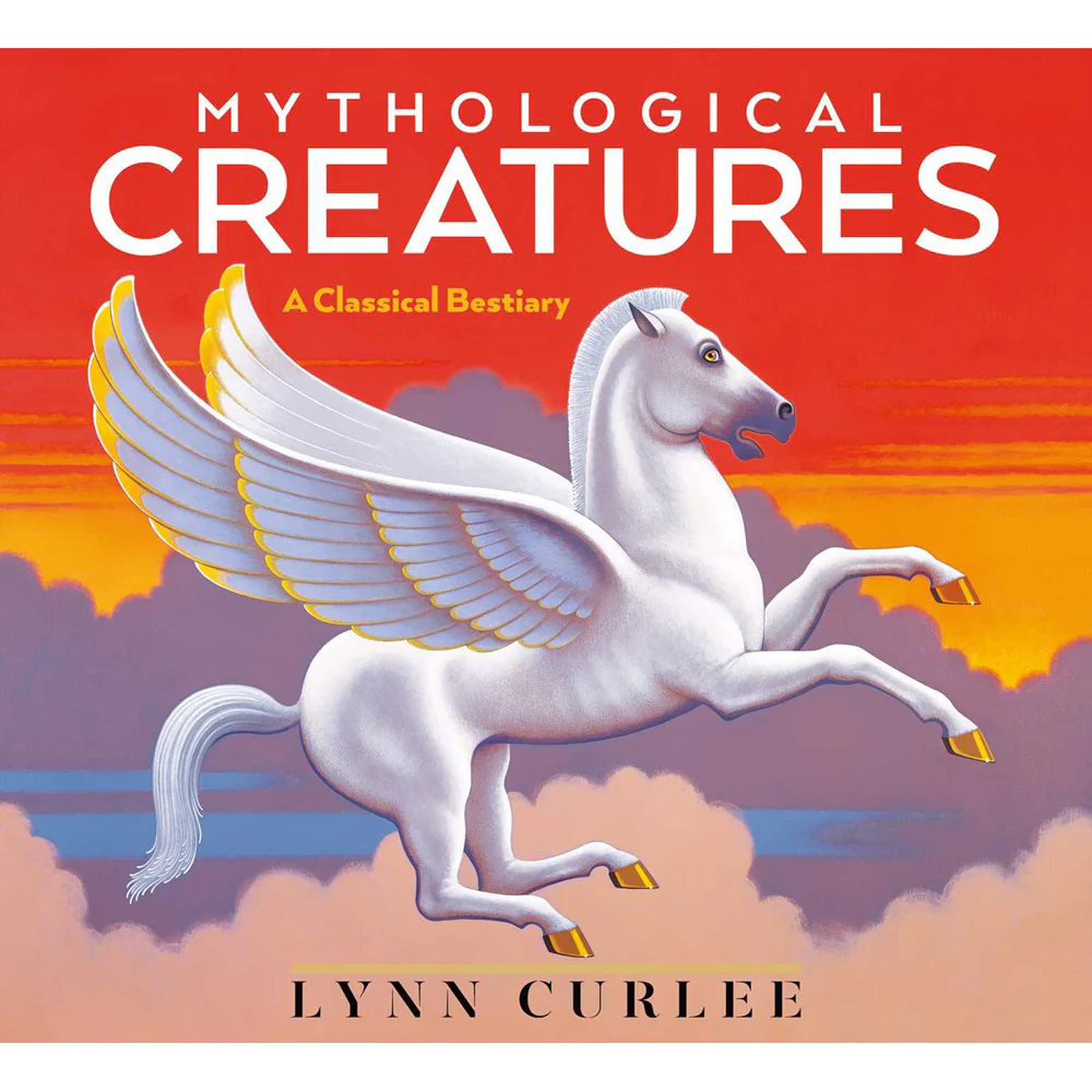 Mythological Creatures: A Classical Bestiary