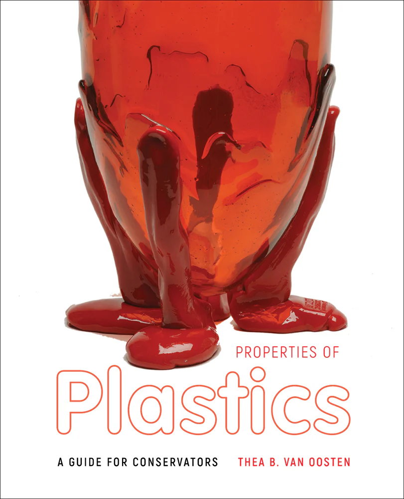 Properties of Plastics: A Guide for Conservators